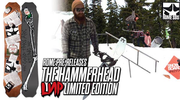 THE ROME SDS PRE-RELEASES THE HAMMERHEAD - Snowboarder