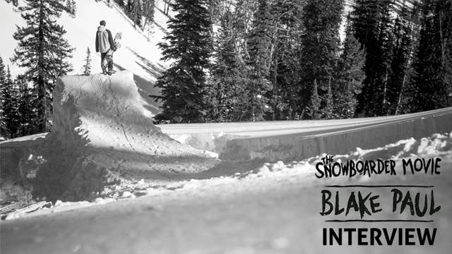 Being Foreword: Blake Paul Interview - Snowboarder