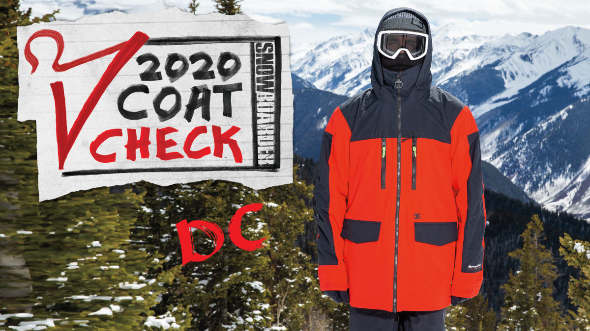 2020 Coat Check: DC Snowboarding's Company Jacket - Snowboarder