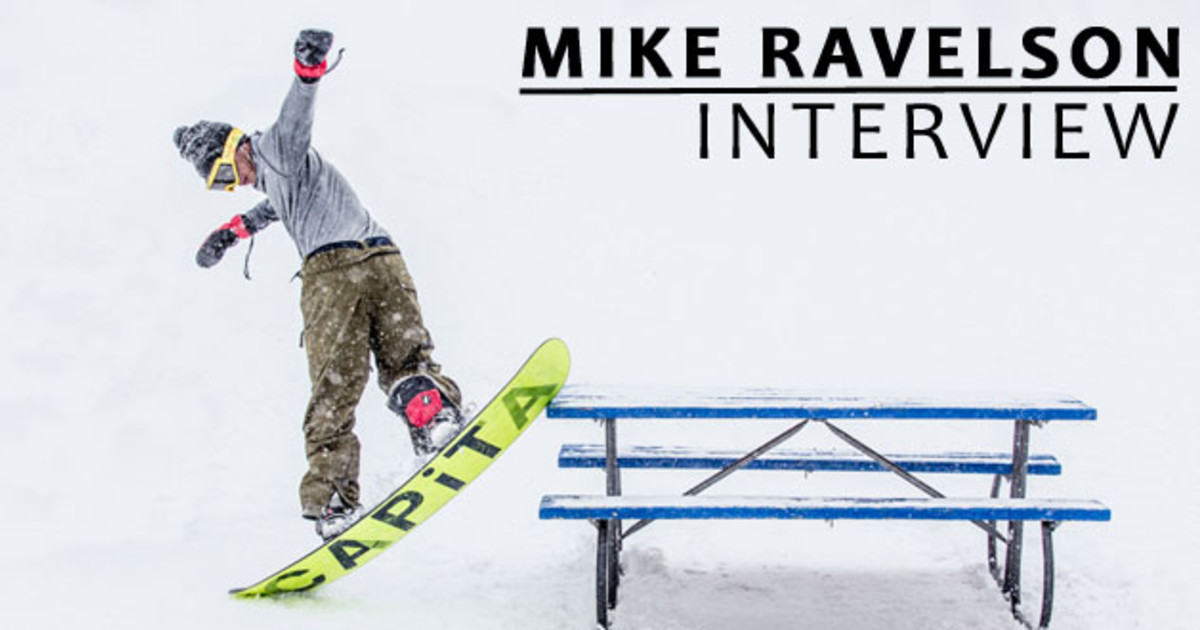 Interview: Mike Ravelson - Snowboarder